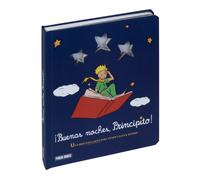 ¡BUENAS NOCHES , PRINCIPITO! UN LIBRO CON LUCES PARA TENER FELICES SUEÑOS