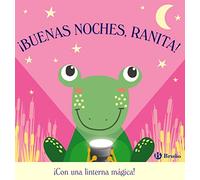 ¡Buenas noches, Ranita! (Castellano - A PARTIR DE 0 AÑOS - PROYECTO DE 0 A 3 AÑOS - Libros manipulativos)