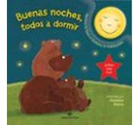Buenas Noches, Todos a Dormir: Cuentos para bebés: 1 (Cuentos para dormir con luz)