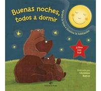 Buenas Noches, Todos a Dormir: Cuentos para bebés: 1 (Cuentos para dormir con luz)