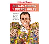 Buenas noches y buenos goles: Periodismo deportivo. La mejor profesión del mundo: 16 (Base Deportes)