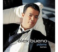 Bueno, Alex - Pideme