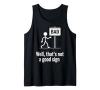 Bueno, eso no es un Buen Cartel Divertido diseño humorístico Camiseta sin Mangas