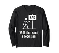 Bueno, eso no es un Buen Cartel Divertido diseño humorístico Manga Larga