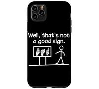 Bueno, eso no es una Buena señal, ASL Funny Speech Therapist Carcasa para iPhone 11 Pro MAX