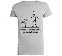 Bueno Eso No Es Una Buena Señal Camiseta Gris Femenina Camiseta De Manga Corta para Mujer Unisex Black tee Baggy Oversized T-Shirt