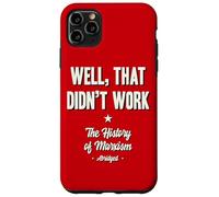Bueno, eso no funcionó Historia del marxismo abreviada Carcasa para iPhone 11 Pro MAX
