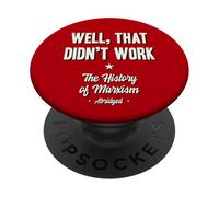 Bueno, eso no funcionó Historia del marxismo abreviada PopSockets PopGrip Adhesivo