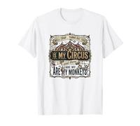 Bueno, la Mierda resulta Que Este es mi Circo y Esos Son Monos Camiseta