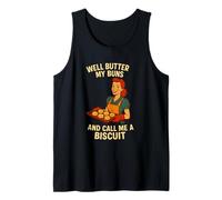Bueno mantequilla mis bollos y llámame una galleta -50s ama de casa juego de palabras Camiseta sin Mangas