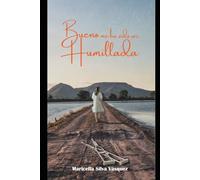 BUENO ME HA SIDO SER HUMILLADA