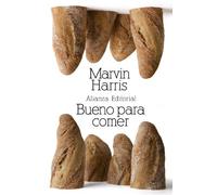 Bueno para comer: Enigmas de alimentación y cultura (El libro de bolsillo - Bibliotecas de autor - Biblioteca Harris)