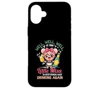 Bueno, si no es Little-Miss Nunca volveré a beber Adulto Carcasa para iPhone 16 Plus