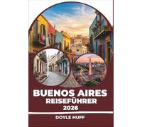 Buenos Aires Reiseführer 2026: Stadtviertel, Steakhäuser, Fußball und Tagesausflüge nach Tigre und in die Pampa