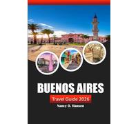 Buenos Aires Travel Guide 2026: Discover Argentina's Hidden Gems, Culture, Dining, and Must-See Attractions for an Unforgettable Adventure