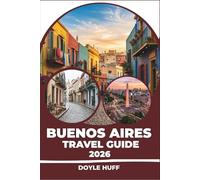 Buenos Aires Travel Guide 2026: Neighborhoods, Steakhouses, Football, and Day Trips to Tigre and the Pampas