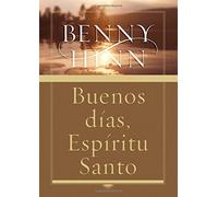 Buenos d??as, Esp??ritu Santo (Spanish Edition) by Hinn, Benny (2005) Paperback