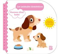 BUENOS DÍAS BEBÉ-LOS ANIMALES DOMÉSTICOS