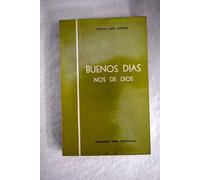 Buenos días nos dé Dios