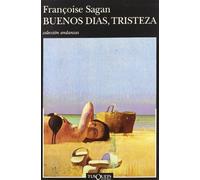 Buenos días, tristeza: 242 (Andanzas)