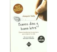 Buenos días y buena letra: Cómo transformar tu escritura para mejorar tu vida: 1 (Sinergia)