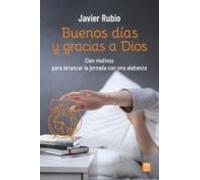 Buenos días y gracias a Dios: Cien motivos para arrancar la jornada con una alabanza: 37 (Espiritualidad)