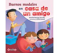 Buenos modales en casa de un amigo: 1 (Tengo buenos modales)