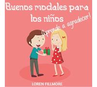 Buenos Modales para los niños - Aprende a agradecer (Como enseñar a los niños)