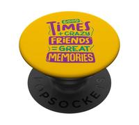 Buenos Tiempos + Amigos Locos = Grandes Recuerdos PopSockets PopGrip Adhesivo