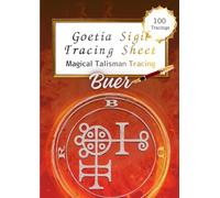 Buer - Goetia Sigil Tracing Sheet: A Tracing Workbook for Balance and Healing Wisdom (Trace 100)