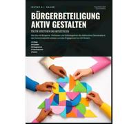 Bürgerbeteiligung aktiv gestalten: Politik verstehen und mitgestalten