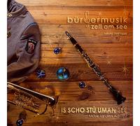 Bürgermusik Zell Am See - Is scho stü uman See; Musik für den Advent; Weihnacht in Salzburg