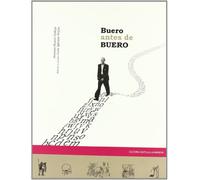 BUERO ANTES DE BUERO EDICION Y ESTUDIO (HISTORIA. MONOGRAFIAS)