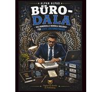 BÜRO-DALA: Das humorvolle Mandala-Malbuch für Bürohelden (DALA - Humorvolle Mandala-Malbücher für Erwachsene und Teenager)