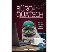 Büro-Quatsch in jeder Firma: Beobachtungen des absurden Büroalltags | Ideales Geschenk für Kollegen die deinen schwarzen Humor teilen