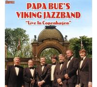 Bue's Papa Viking Jazz Band - Live In Copenhagen