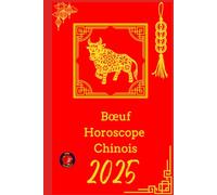 Bœuf Horoscope Chinois 2025