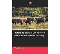 Búfalo de Bastar: Um Recurso Genético Nativo de Chhattisg