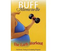 Buff Moms to Be: The Early Workout [Reino Unido] [DVD]