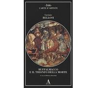Buffalmacco e il trionfo della morte. Ediz. illustrata (Carte d'artisti)