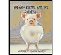 Buffalo Bernie: And the Goldfish