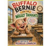 Buffalo Bernie And The Wiggly Thoughts