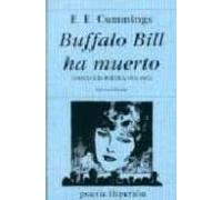 buffalo bill ha muerto: antologia poetica 1915-1961