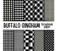 Buffalo Gingham Scrapbook Paper: Double-Sided Decorative Scrapbooking Pages, Decoupage, DIY, Craft Papers for Junk Journals, Wrapping Paper , Card Making And More