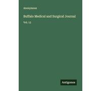 Buffalo Medical and Surgical Journal: Vol. 13