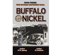 Buffalo Nickel: The Morris Brothers Saga Book Three (The story of the Morris Brothers, a trilogy of adventure on the frontier of eastern Kentucky.)
