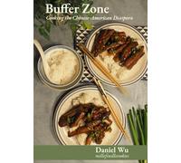 Buffer Zone: Cooking the Chinese-American Diaspora
