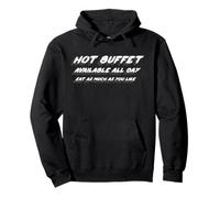 Buffet Caliente Disponible Todo el día Come Tanto como Quieras Sudadera con Capucha