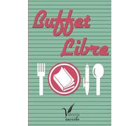 Buffet Libre: Colección de relatos: Colecci