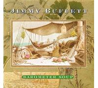 Buffett, Jimmy - Barometer Soup by Buffett, Jimmy (1995) Audio CD